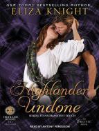 Highlander Undone di Eliza Knight edito da Tantor Audio