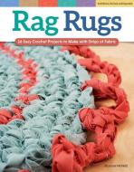 Rag Rugs, Revised Edition di Suzanne McNeill edito da Design Originals