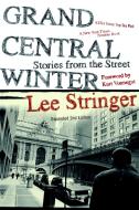 Grand Central Winter di Lee Stringer edito da Seven Stories Press,U.S.