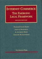 Internet Commerce di Margaret Jane Radin, John Rothchild, R. Reese edito da West Academic