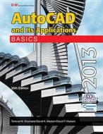 AutoCAD and Its Applications Basics 2013 di Terence M. Shumaker, David A. Madsen, David P. Madsen edito da GOODHEART WILLCOX CO