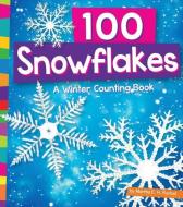 100 Snowflakes: A Winter Counting Book di Martha E. H. Rustad edito da AMICUS