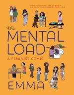 The Mental Load di EMMA edito da Seven Stories Press,U.S.
