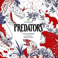 Predators: A Smithsonian Coloring Book di Smithsonian Institution edito da IDEA & DESIGN WORKS LLC