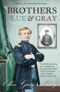 Brothers, Blue & Gray di Ellen Gray Massey edito da Treehouse Publishing Group