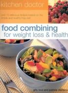 For Weight Loss And Health di Gilly Love, Patricia Diemling edito da Anness Publishing