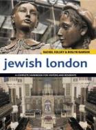 Jewish London di Rachel Kolsky, Roslyn Rawson edito da Imm Lifestyle Books