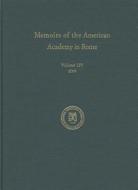 Memoirs of the American Academy in Rome edito da University of Michigan Press