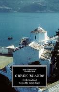The Companion Guide to the Greek Islands di Ernle Bradford edito da Companion Guides