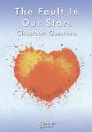 The Fault in Our Stars Classroom Questions di Amy Farrell edito da Scene by Scene