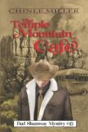 The Temple Mountain Cafe di Miller Chinle Miller edito da Yellow Cat Publishing