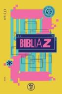 Biblia Z (Amarilla) di Itiel Arroyo, Lucas Leys edito da E625