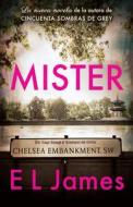 Mister (En Español) di E. L. James edito da RANDOM HOUSE ESPANOL