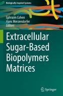 Extracellular Sugar-Based Biopolymers Matrices edito da Springer-Verlag GmbH