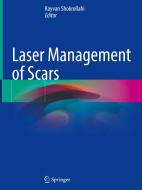 Laser Management of Scars edito da Springer International Publishing
