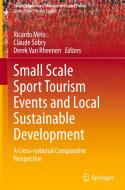 Small Scale Sport Tourism Events and Local Sustainable Development edito da Springer International Publishing