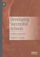Developing Successful Schools di Stephen P. Gordon edito da Springer International Publishing