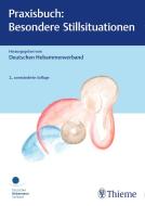 Praxisbuch: Besondere Stillsituationen edito da Georg Thieme Verlag