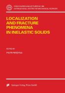 Localization and Fracture Phenomena in Inelastic Solids di Piotr Perzyna edito da Springer Vienna