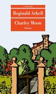 Charley Moon di Reginald Arkell edito da Unionsverlag