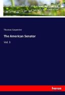 The American Senator di Thomas Carpenter edito da hansebooks