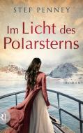 Im Licht des Polarsterns di Stef Penney edito da Ruetten und Loening GmbH