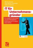 IT-Planung für Unternehmensgründer di Markus Deutsch, Hans-Werner Grotemeyer, Volker Schipmann edito da Vieweg+Teubner Verlag