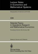 Selected Topics in Operations Research and Mathematical Economics edito da Springer Berlin Heidelberg