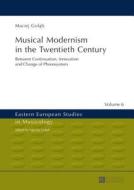 Musical Modernism in the Twentieth Century di Maciej Golab edito da Lang, Peter GmbH