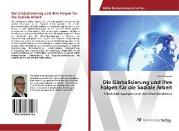 Die Globalisierung und ihre Folgen für die Soziale Arbeit di Fiete Clermont edito da AV Akademikerverlag