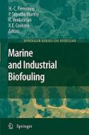 Marine and Industrial Biofouling edito da Springer Berlin Heidelberg