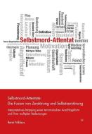 Selbstmord-Attentate: Die Fusion von Zerstörung und Selbstzerstörung di René Niklaus edito da Lit Verlag