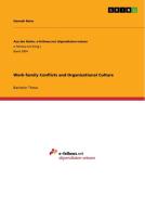 Work-family Conflicts and Organizational Culture di Hannah Baier edito da GRIN Verlag