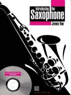 Introducing The Saxophone di James Rae edito da Universal Edition