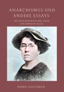 Anarchismus und andere Essays di Emma Goldman edito da Books on Demand