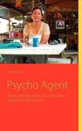 Psycho Agent di Meike Sanan edito da Books On Demand