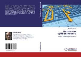 Ontologiq sub#ektiwnogo di Ewgenij Iwanow edito da LAP LAMBERT Academic Publishing