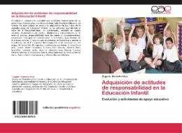 Adquisición de actitudes de responsabilidad en la Educación Infantil di Eugenio Monsalvo Díez edito da EAE