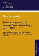Anforderungen an die externe Berichterstattung nach IFRS unter Berücksichtigung des Entwurfs des IASB zur internationale di Thomas Salditt edito da Europäischer Hochschulverlag