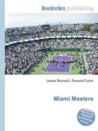 Miami Masters edito da Book On Demand Ltd.