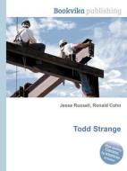 Todd Strange edito da Book On Demand Ltd.