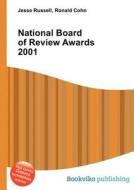 National Board Of Review Awards 2001 edito da Book On Demand Ltd.