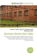 German-Soviet Axis Talks edito da Alphascript Publishing