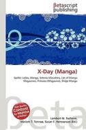 X-Day (Manga) di Lambert M. Surhone, Miriam T. Timpledon, Susan F. Marseken edito da Betascript Publishing