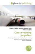 Contra-rotating Propellers di Frederic P Miller, Agnes F Vandome, John McBrewster edito da Alphascript Publishing