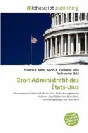 Droit Administratif Des Tats-unis edito da Alphascript Publishing