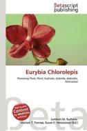 Eurybia Chlorolepis edito da Betascript Publishing