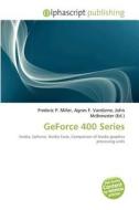 Geforce 400 Series edito da Alphascript Publishing