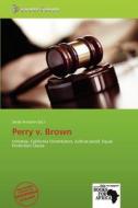 Perry V. Brown edito da Secut Press