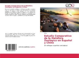 Estudio Comparativo de la Metáfora Zoológica en Español y Chino di Qi Lu edito da Editorial Académica Española